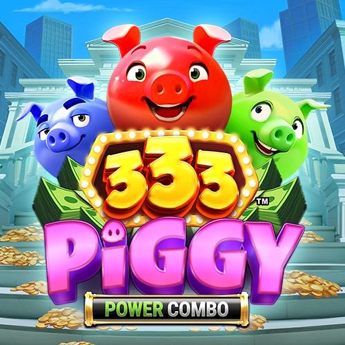 333 Piggy POWER COMBO™